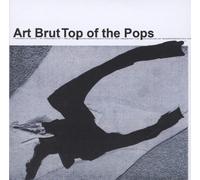 Art Brut - Top Of The Pops - 2 Cd