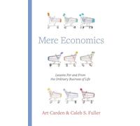Art Carden Caleb S Fuller Mere Economics (Tascabile)