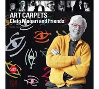 Art Carpets. Cleto Munari's 2013 Collection. Ediz. illustrata