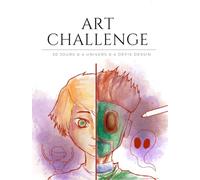ART CHALLENGE: 1 mois, 4 univers, 4 défis dessin : le carnet d'exercice pour booster ton style et vaincre la page blanche !