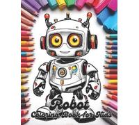 Art Creators Robot Coloring Book for Kids (Tascabile)