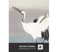Art Daily Journal: a Journal designed for Art Lovers | Ohara Koson, Two Red-Crowned Cranes: For Gratitude, Mindfulness, Reflection & Intentional Living
