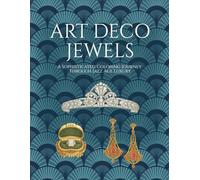 Art Deco Jewels: A Sophisticated Coloring Journey Through Jazz Age Luxury