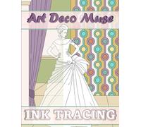 Art Deco Muse Ink Tracing: Featuring Black & White Line Art and Watercolor Outlined Designs for Double the Creativity
