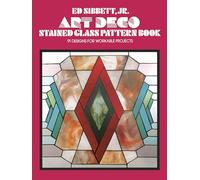 Art Deco Stained Glass Patterned: 91 Designs for Workable Projects