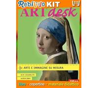 ART DESK - ARTE E IMMAGINE SU MISURA (9788826823898) - Libro Scolastico + Kit Scuola con Copertine Rebillo