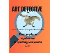 Art Detective: • Activity Book for Kids: Masterpiece Mysteries, Spelling Workouts and Hand Therapy. Volume 1: Rijksmuseum, Netherlands