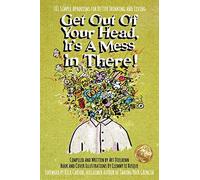 Art Dielhenn Get Out Of Your Head, It's a Mess In There (Tascabile)