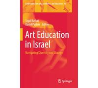 Art Education in Israel: Navigating Diversity and Change