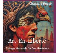Art-En-Liberté: Collage Materials for Creative Minds