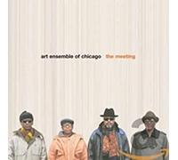 Art Ensemble Of Chic - The Meeting