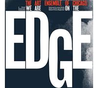 Art Ensemble Of Chicago The - We Are On The Edge (50Th Anniversary Box 4 Lp)