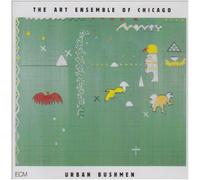 Art Ensemble of Chicago - Urban Bushmen [Re-Issue]