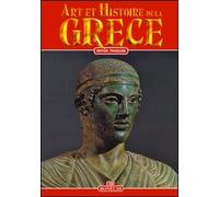 Art et histoire de la Grece et du mont Athos - [Casa Editrice Bonechi]