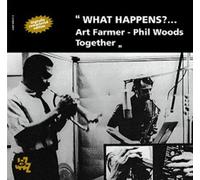 ART FARMER & PHIL WOODS QUINTET - What Happens ?...