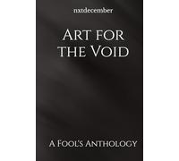Art for the Void: A Fool's Anthology