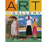 Art gallery. Storia dell'arte e comunicazione visiva. Per la Scuola media. Con e-book. Con espansione online. Con fascicolo