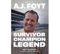 Art Garner A.J. Foyt - Volume 1 (Copertina rigida)