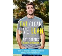 Art Green Eat Clean, Live Lean (Tascabile)