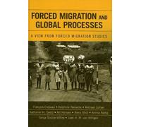 Art Hansen Forced Migration and Global Processes (Tascabile)