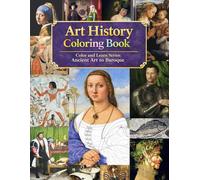 Art History Coloring Book: Coloring & Learn Series