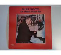 Art Hodes - Art Hodes & His Blues Six-Blue