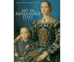 Art in Renaissance Italy. John T. Paoletti & Gary M. Radke by John T. Paoletti (2011-07-01)