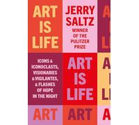 Jerry Saltz Art is Life (Tascabile) (PRESALE 08/05/2025)
