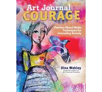 Dina Wakley Art Journal Courage (Tascabile)