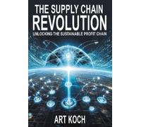 Art Koch The Supply Chain Revolution (Tascabile)