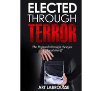 Art Labrousse Elected Through Terror (Tascabile)