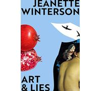 Art & lies - Winterson Jeanette