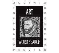 ART LOVERS WORD SEARCH BOOK: | 55 Unique Puzzles | 9 Words Each | 495 Hidden Words (Diagonal & Reverse) | Fun & Challenging Brain-Boosting Activity ... & Fun Facts | Learn ART while you Game.