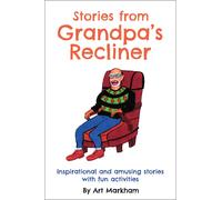 Art Markham Stories from Grandpa's Recliner (Tascabile)