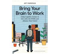 Art Markman Bring Your Brain to Work (Copertina rigida)