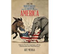 Art Menna Time for Independent Leaders in America (Copertina rigida)
