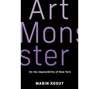 Art Monster: On the Possibility of New York - NUOVO