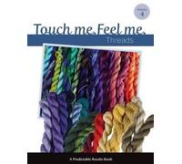 Art Needlepoint Janet M Perry Touch Me, Feel Me (Tascabile) Predictable Results