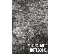 Art Notebook - Mercurial Matter - A Notebook for Everyone: Lined Notebook