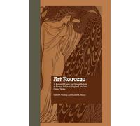 Art Nouveau: A Research Guide for Design Reform in France, Belgium, England, and the United States