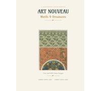 Art Nouveau Motifs & Ornaments: A Restored Source Book Over 360 Full-Colour Designs (Premium Color)
