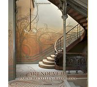 Art Nouveau: Paris, Bruxelles, Barcelona