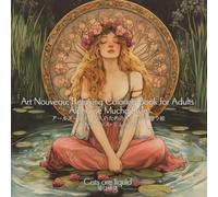 Art Nouveau: Relaxing Coloring Book for Adults Alphonse Mucha Style: Single-Sided Printing Intermediate Level アールヌーヴォ:大人のためのリラックス塗り絵アルフォンス・ミュシャ風:片面プリント:中級者向け