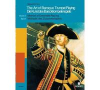 Art of Baroque Trumpet Playing: Method of Ensemble Playing: Übungen aus der Schola Cantorum Basiliensis. Vol. 2. 2-3 Trompeten.