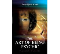 Art of Being Psychic - The power to free the artist within (Tascabile)