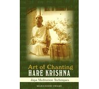 Art of Chanting Hare Krishna: Japa Meditation Techniques