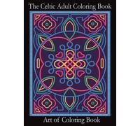 Art of Coloringbook The Celtic Adult Coloring Book (Copertina rigida)