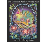 Art of Coloringbook The Dinosaur Adult Coloring Book (Tascabile)