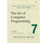 Art of Computer Programming, Volume 4, Fascicle 7, The: Constraint Satisfaction