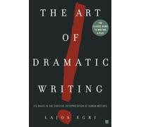 Lajos Egri Art Of Dramatic Writing (Tascabile)